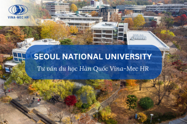 TRƯỜNG ĐẠI HỌC QUỐC GIA SEOUL HÀN QUỐC – 서울대학교